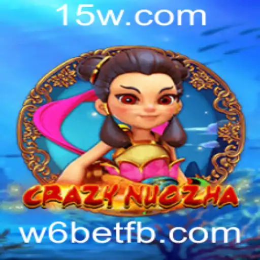 Descubra o Empolgante Mundo de CrazyNuoZha: Um Jogo de Estratégia com w6bet