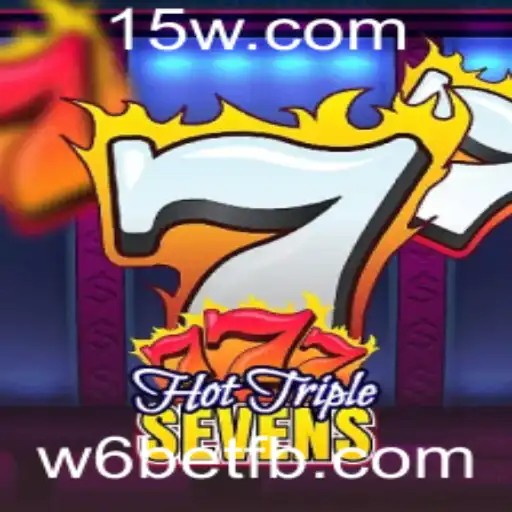 Descubra o Empolgante Jogo HotTripleSevens com W6Bet